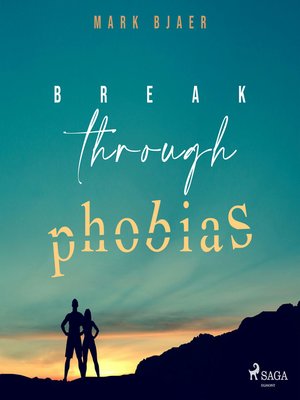 cover image of Break Through Phobias